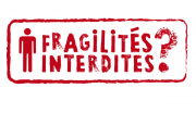 Colloque "Fragilité Interdites ?" 26 & 27 novembre 2016